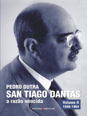 cover image of San Tiago Dantas--a razão vencida Volume II
